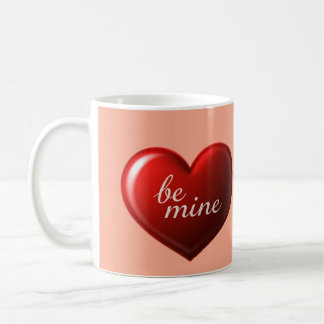 "Be Mine Coffee Mug