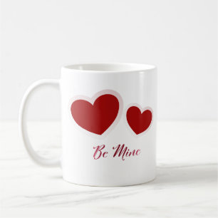 Be Mine Coffee Mug