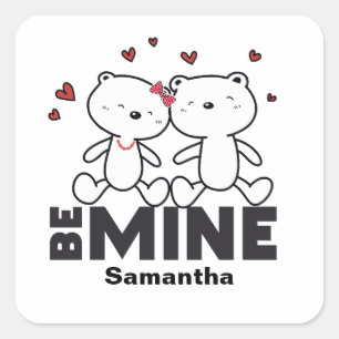 BE MINE - Cute Personalized Valentine's Day Square Sticker