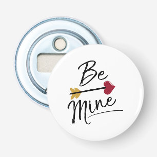 Be mine Cute Valentines Bottle Opener