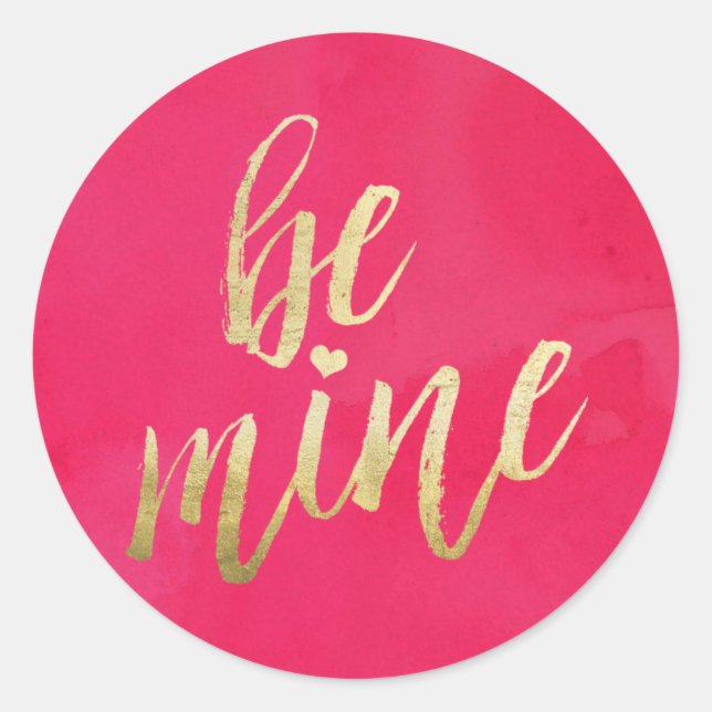 Be Mine Gold and Pink Watercolor Classic Round Sticker (Front)