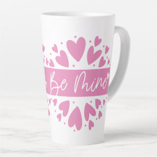 Be Mine Latte Mug