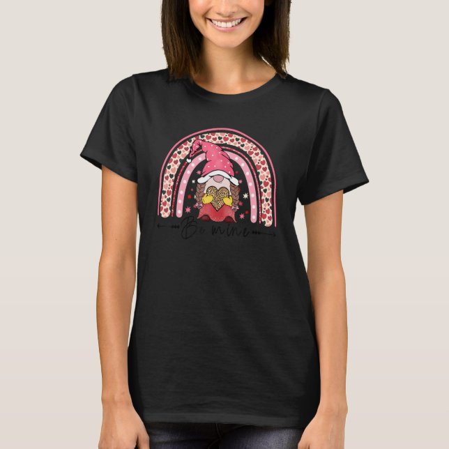 Be Mine Sign Rainbow Leopard Forever Heart Gnome H T-Shirt (Front)
