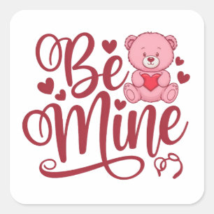 Be Mine Square Sticker
