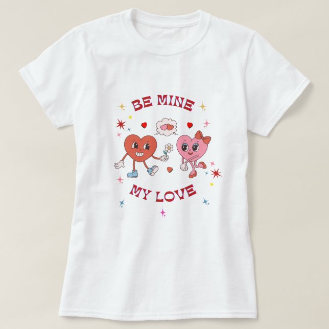 Be Mine T-Shirt (Design Front)