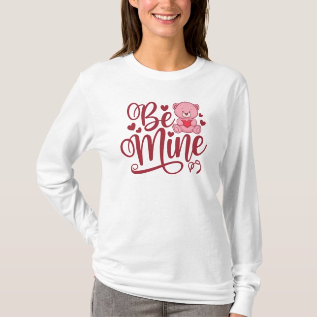 Be Mine T-Shirt (Front)
