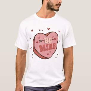 Be Mine T-Shirt