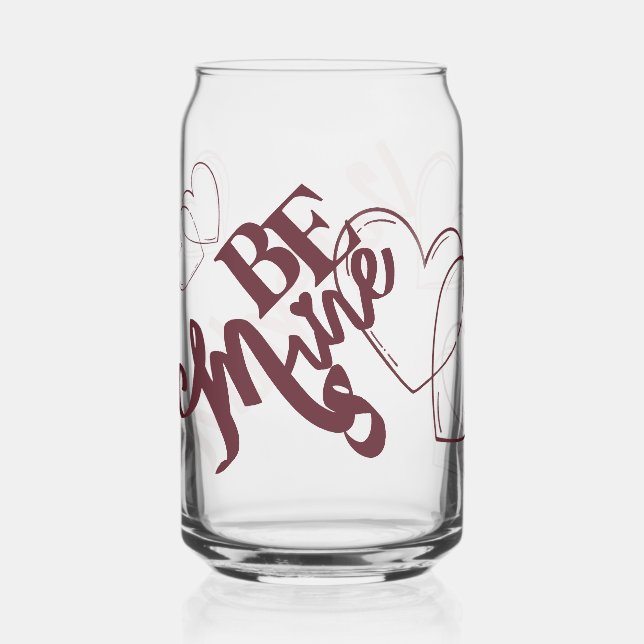 Be Mine Valentine Can Glass (Front)