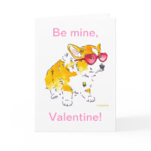 Be Mine, Valentine! Corgi Card