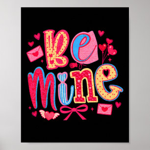 Be Mine Valentine Love Hearts Cute Colorful Gift A Poster