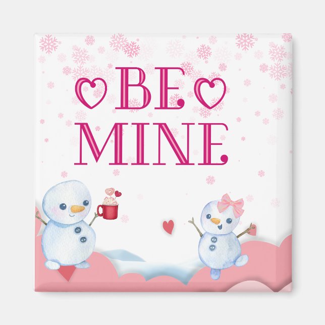 Be mine valentine Magnet (Front)