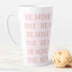 Be Mine Valentine’s Day Gift – Romantic Love Latte Mug