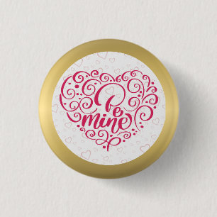 Be Mine" Vintage Text: Happy Valentine's Day 1 Inch Round Button
