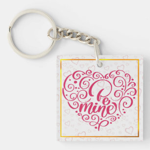 Be Mine" Vintage Text: Happy Valentine's Day Keychain