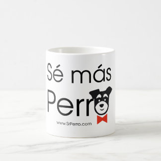 Be More Dog Coffee Mug