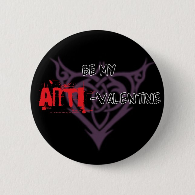 Be My ANTI-Valentine Pin (Front)