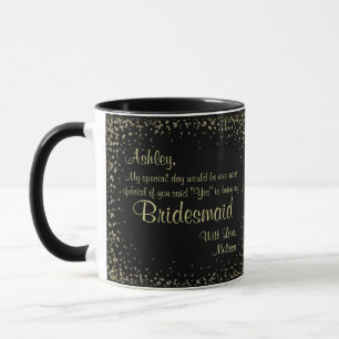 Be My Bridesmaid   Black and Gold Mug