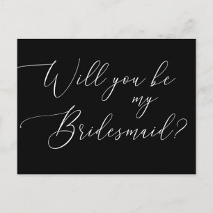 Be My Bridesmaid Black Modern Script Proposal Invitation Postcard