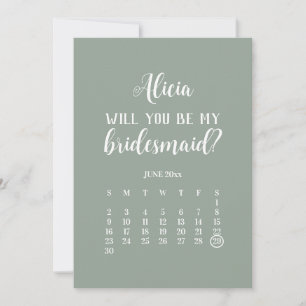 Be My Bridesmaid Sage Green Calendar Proposal Invitation