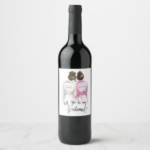 Be my...?Dk Br Bun Bride Dk Br Bun Maid Wine Label