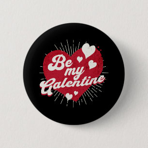 Be My Galentine 2 Inch Round Button