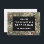 Be My Groomsman Card - Camo<br><div class="desc">Pop the question with this humourous and charming flat card. Personalize the front with his name and the back with your own personal message. Simply edit the name and the message on the back, select a quantity of "1" and add to cart. Create personalized cards for the entire wedding party!...</div>