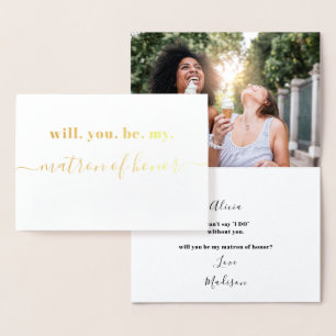 Be My Matron of Honour - Photo Inside - Modern Gol Foil Card