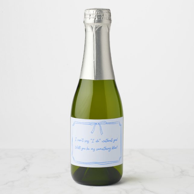 Be my something blue? Bow Bridesmaid Proposal Sparkling Wine Label (Front)