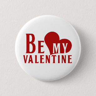 Be My Valentine 2 Inch Round Button