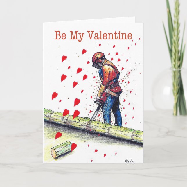 Be My Valentine Arborist Tree Surgeon Chainsaw Card (Front)