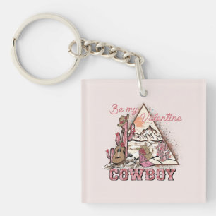 Be My Valentine Cowboy   Romantic Western Desert Keychain