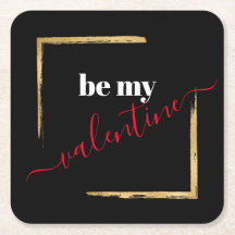 Be My Valentine Custom Black Typography