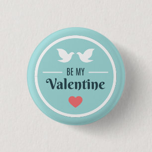 Be My Valentine Doves 1 Inch Round Button