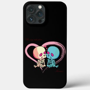 Be my Valentine Forever for Valentines Day.  iPhone 13 Pro Max Case