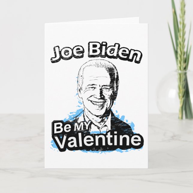 Be My Valentine Joe Biden Holiday Card (Front)