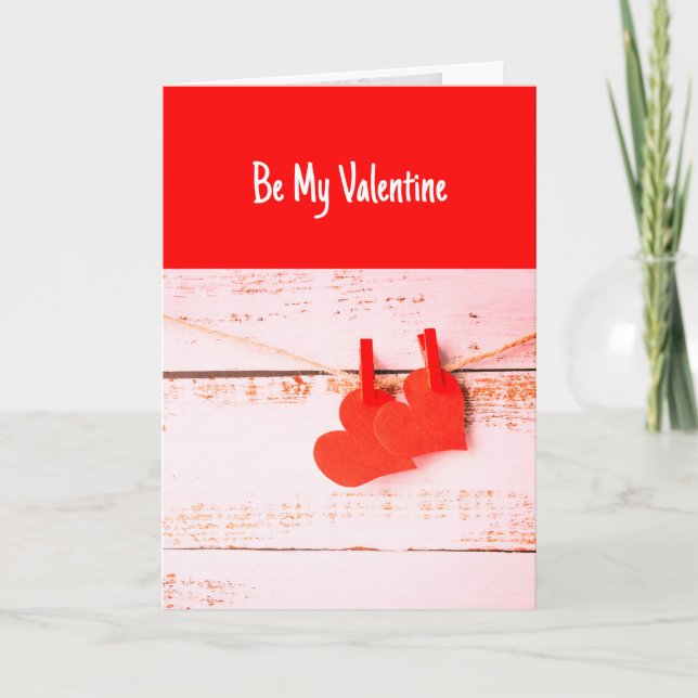 Be My Valentine Love to Hang Around With Card (Front)