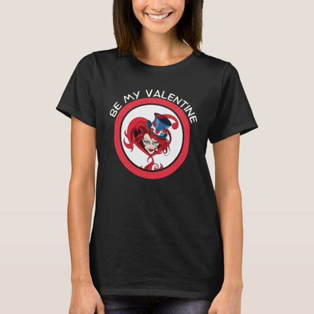 Be My Valentine Mad Hatter Matching Valentine Hear T-Shirt (Front)