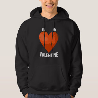 Be My Valentine Space Enthusiast Space Mars Hoodie