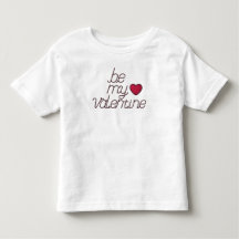 Be My Valentine Toddler T-shirt