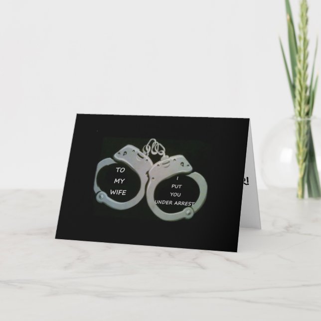 BE MY VALENTINE "WIFE" OR UNDER ARREST HOLIDAY CARD (Front)