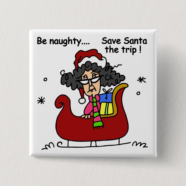 Be Naughty 2 Inch Square Button (Front)