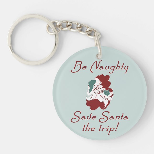 Be Naughty Santa Keychain (Front)