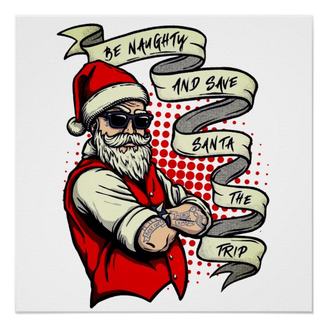 Be Naughty Save Santa Funny Christmas Poster (Front)