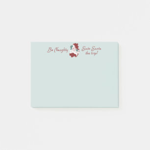 Be Naughty Save Santa the Trip Post-it Notes