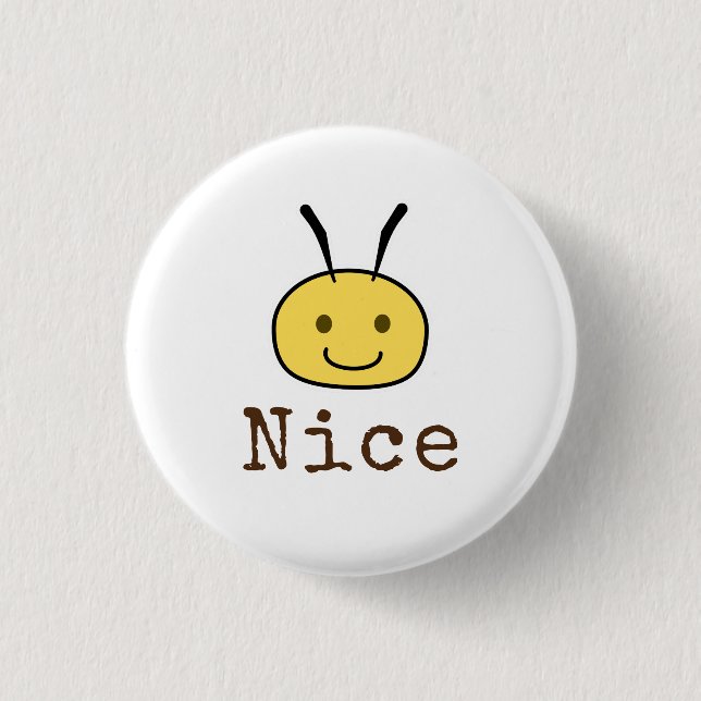 Be Nice 1 Inch Round Button (Front)