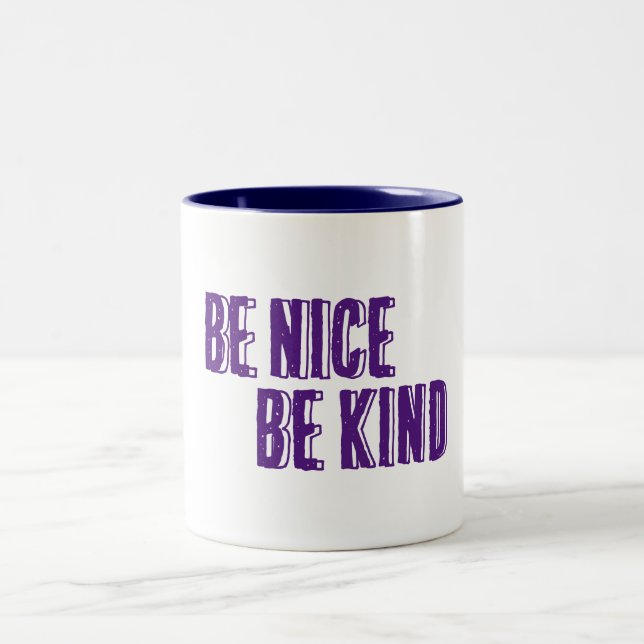 Be Nice, Be Kind Mug (Center)