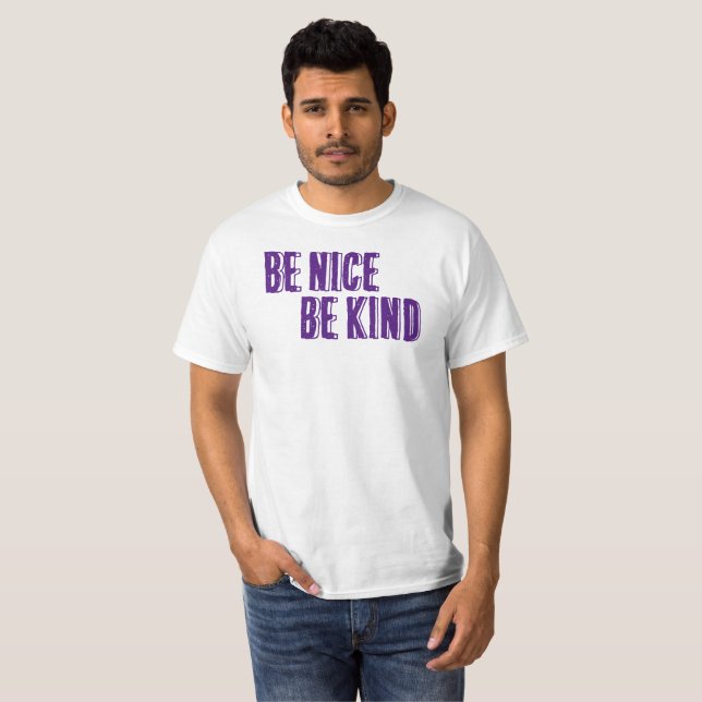 Be Nice, Be Kind T-Shirt (Front Full)