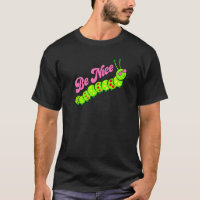 Be Nice Cute Caterpillar Inspirational Gratitude K