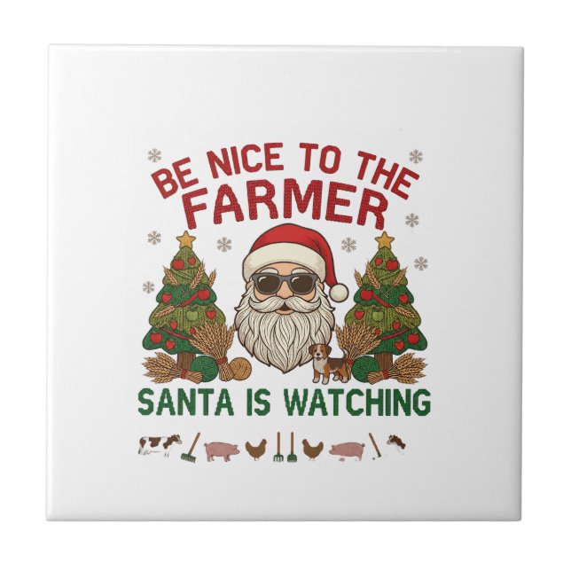 Be Nice Farmer Santa Christmas Farm Animals Tile (Front)