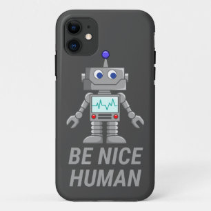 BE NICE HUMAN funny cute robot                     iPhone 11 Case